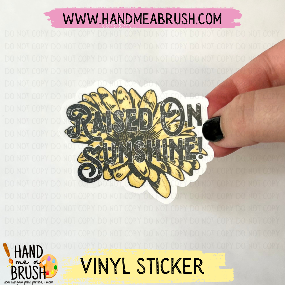 Raised On Sunshine-Vinyl Sticker 9994